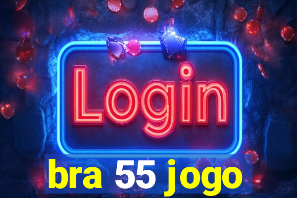 bra 55 jogo